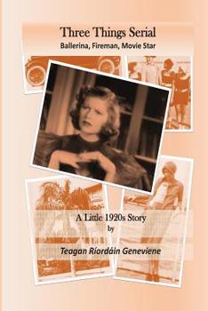 Paperback Three Things Serial Story: A Little 1920s Story Book