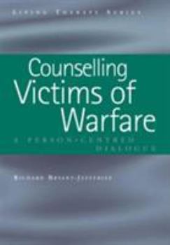 Paperback Counselling Victims of Warfare: Person-Centred Dialogues Book