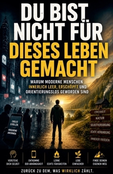 Du bist nicht für dieses Leben gemacht (German Edition)