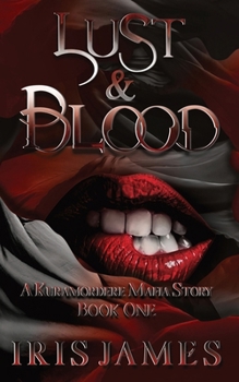 Paperback Lust & Blood: A Kuramordere Story Book