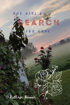 Paperback One Girl's Search For Hope: Revised Edition Book