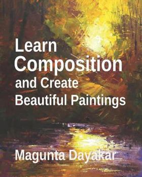 Learn Composition and Create Beautiful Paintings