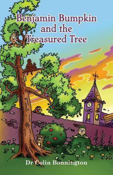Paperback Benjamin Bumpkin and the Treasured Tree Book
