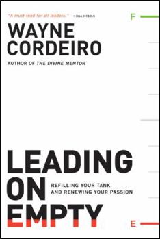 Hardcover Leading on Empty: Refilling Your Tank and Renewing Your Passion Book
