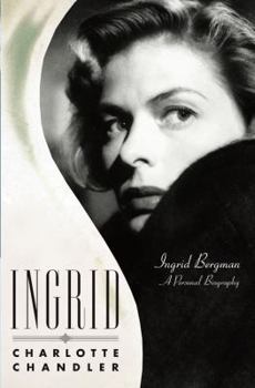 Hardcover Ingrid: Ingrid Bergman, a Personal Biography Book