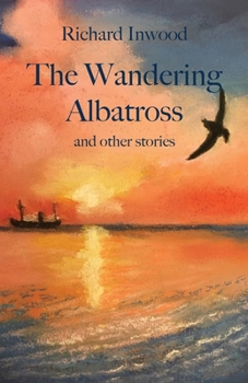 Paperback The Wandering Albatross & other stories Book