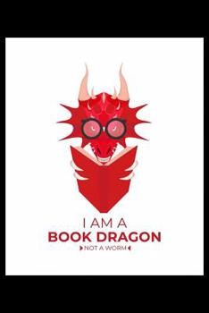 Paperback I Am A Book Dragon Not A Worm: Blood Sugar Logbook Book