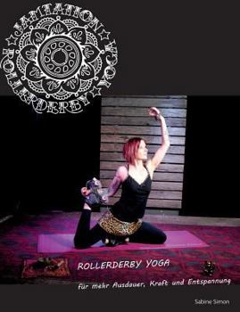 Paperback Jamtation Rollerderby Yoga: Für mehr Ausdauer, Kraft und Entspannung [German] Book