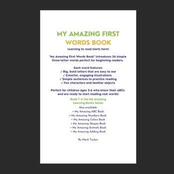 Paperback My Amazing First Words Book: A Fun Guide to Learning Simple Words for Children Ages 3-6 Book