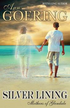 Silver Lining - Book #6 of the Glendale