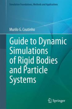 Hardcover Guide to Dynamic Simulations of Rigid Bodies and Particle Systems Book