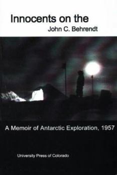 Hardcover Innocents on the Ice: A Memoir of Antarctic Exploration, 1957 Book