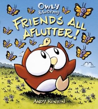 Hardcover Owly & Wormy, Friends All Aflutter! Book