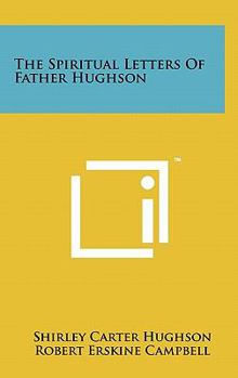 Hardcover The Spiritual Letters of Father Hughson Book