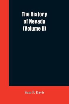 Paperback The History of Nevada (Volume II) Book