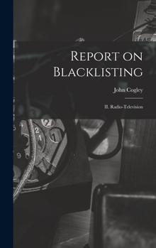 Hardcover Report on Blacklisting: II. Radio-television Book