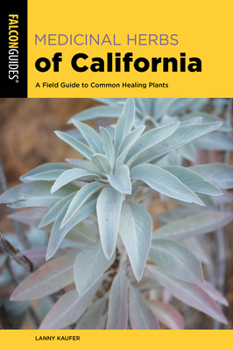 Paperback Medicinal Herbs of California: A Field Guide to Common Healing Plants Book