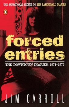 Paperback Forced Entries: The Downtown Diaries: 1971-1973 Book