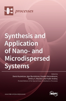 Hardcover Synthesis and Application of Nano- and Microdispersed Systems Book