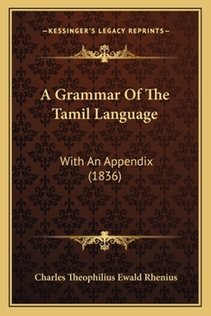Paperback A Grammar Of The Tamil Language: With An Appendix (1836) Book