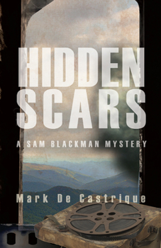 Hidden Scars - Book #6 of the Sam Blackman