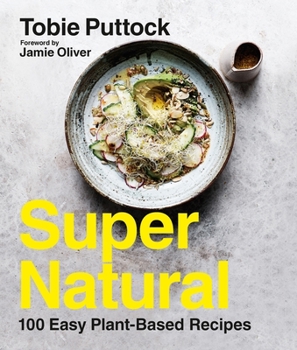 Paperback Supernatural: 100 Easy Plant-Based Recipes Book
