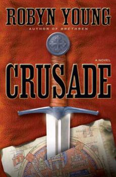 Crusade - Book #2 of the Brethren Trilogy