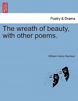 Paperback The Wreath of Beauty, with Other Poems. Book