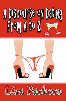Paperback A Discourse on Dating From A to Z Book