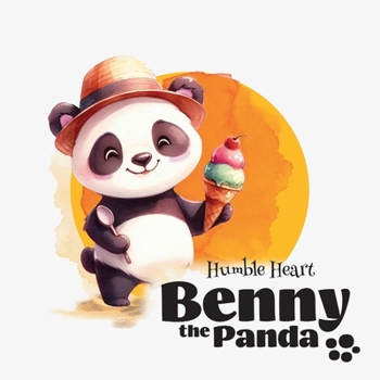 Paperback Benny the Panda - Humble Heart Book