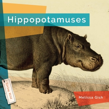 Hippopotamuses - Book  of the Living Wild