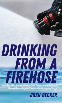 Hardcover Drinking From a Firehose Book