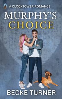 Paperback MURPHY'S CHOICE: A Southern Small Town, Workplace, Enemies to Lovers, Opposites Attract PG-13, Clocktower Romance Book