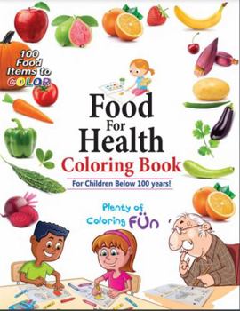 Paperback Food for Health Coloring Book (For children below 100 years) Book
