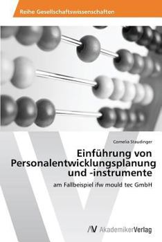 Paperback Einfuhrung Von Personalentwicklungsplanung Und -Instrumente [German] Book