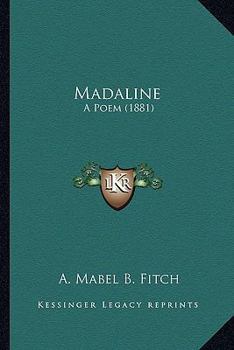 Paperback Madaline: A Poem (1881) Book