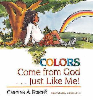 Hardcover Colors Come from God . . . Just Like Me! Book