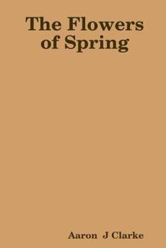 Paperback The Flowers of Spring Book