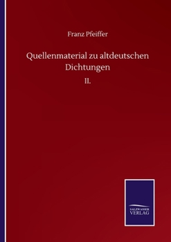 Paperback Quellenmaterial zu altdeutschen Dichtungen: II. [German] Book