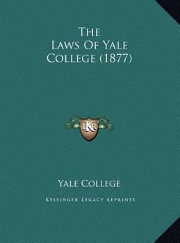 The Laws Of Yale College