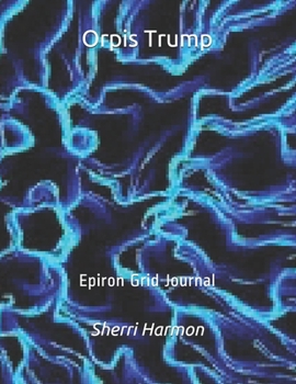 Paperback Orpis Trump: Epiron Grid Journal Book