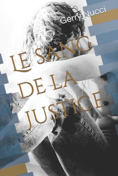 Paperback Le sang de la Justice [French] Book