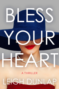 Paperback Bless Your Heart: A Thriller Book