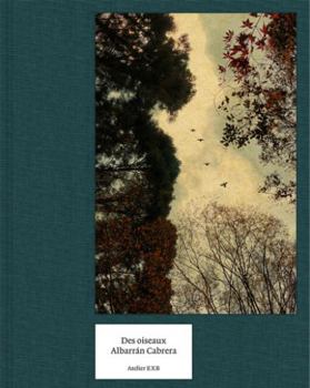 Hardcover Des Oiseaux - Albarran Cabrera - English version Book