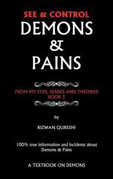 Hardcover See & Control Demons & Pains: From My Eyes, Senses and Theories Book 2 Book