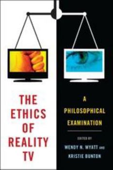 Paperback The Ethics of Reality TV: A Philosophical Examination Book