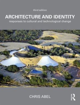 Hardcover Architecture and Identity: Responses to Cultural and Technological Change Book