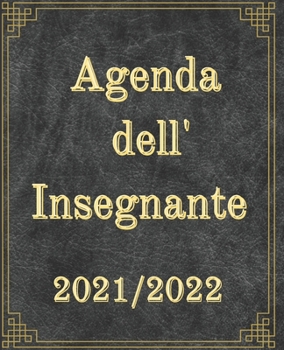 Paperback Agenda dell' Insegnante 2021/2022 [Italian] Book