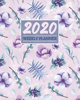 2020 Weekly Planner: Daily & Weekly 8x10 Organizer with Calendar Views and Inspirational Quotes | 2-Page Weekly Spreads | Watercolor Floral Theme - Purple & Green