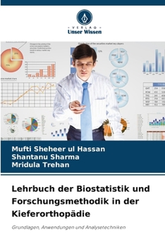 Paperback Lehrbuch der Biostatistik und Forschungsmethodik in der Kieferorthopädie [German] Book